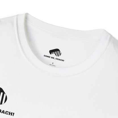 Come On, Coach! - T-Shirt