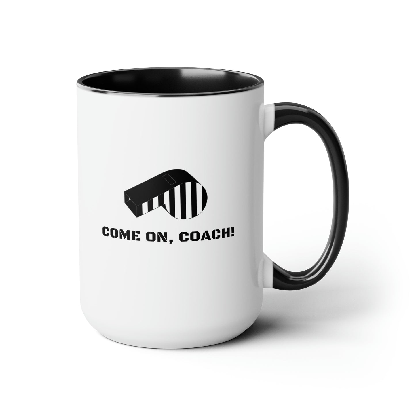 Come on, Coach! - 15oz Mug