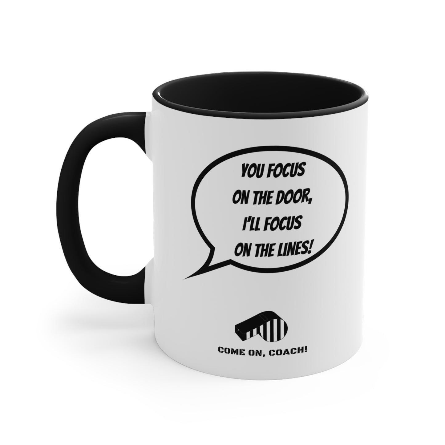 Come on, Coach! - 11oz Mug