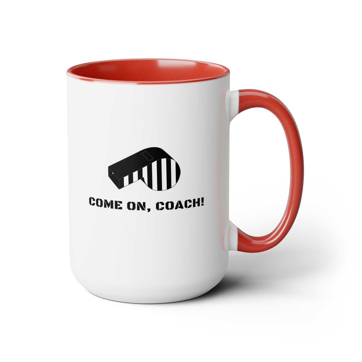 Come on, Coach! - 15oz Mug